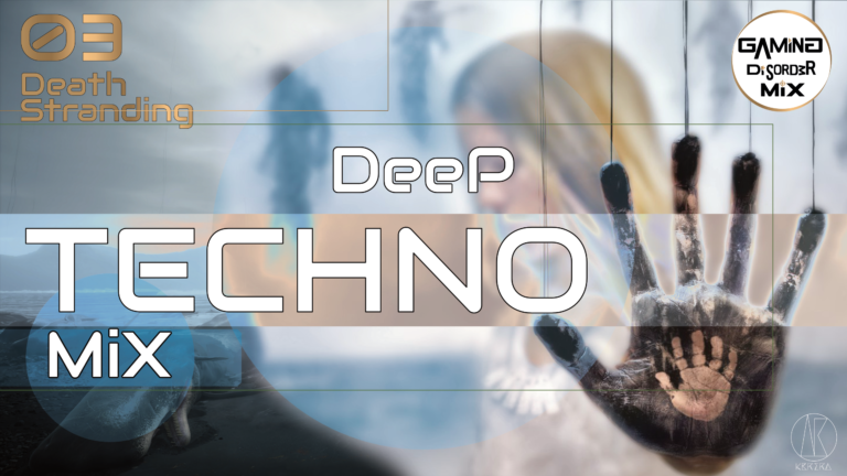 Death Stranding & Minimal, Deep Tech | Gaming Disorder Mix 03